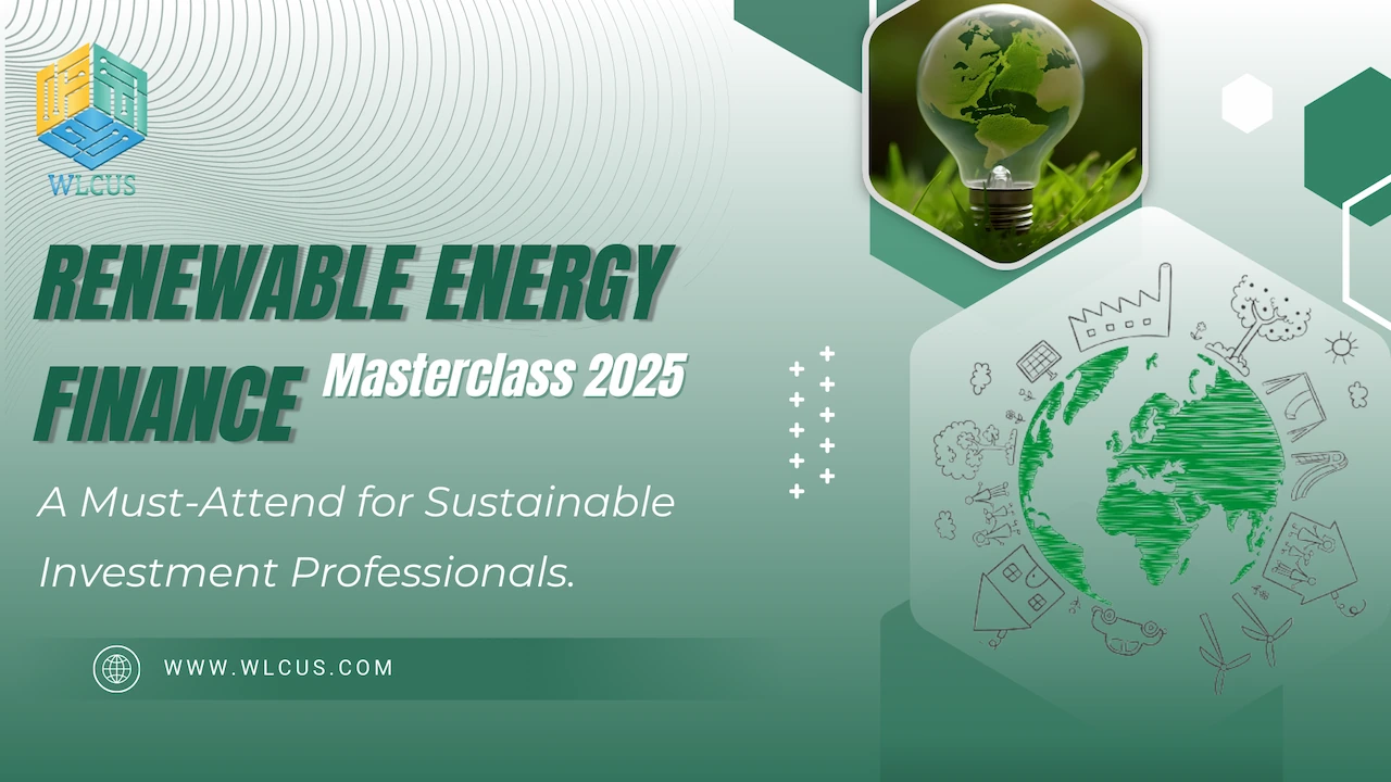Renewable Energy Finance Masterclass 2025