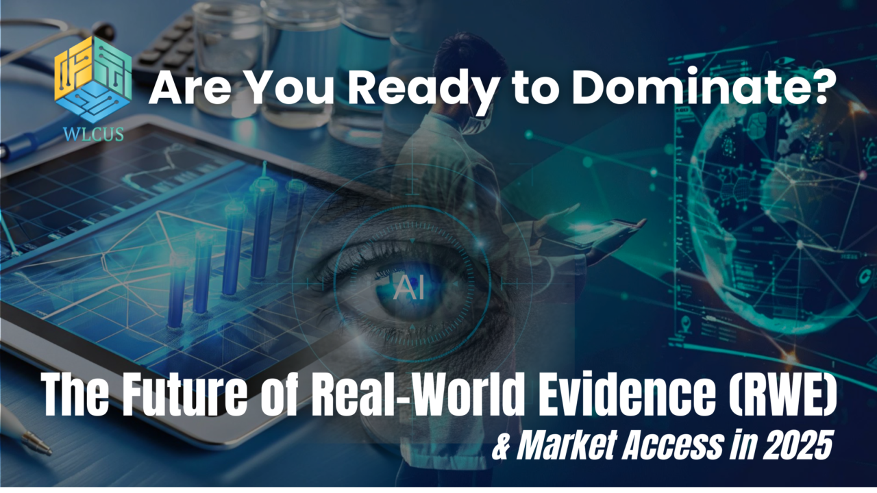 The future of RWE & Market Access in 2025