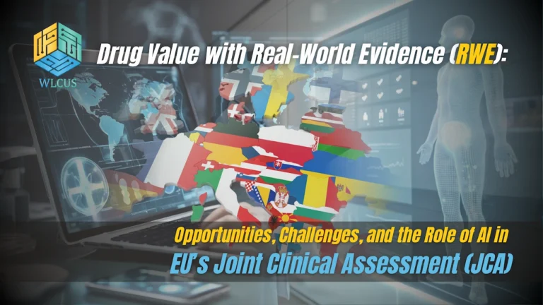 Drug Value with Real-World Evidence (RWE): Opportunities, Challenges, and the Role of AI in EU’s Joint Clinical Assessment (JCA)