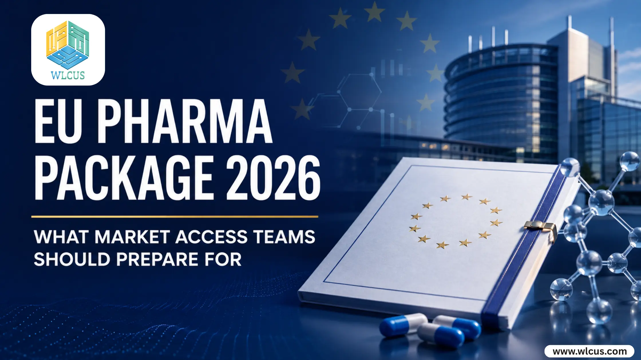 EU Pharma Package 2026 banner illustrating European pharmaceutical legislation, market access and regulatory readiness.